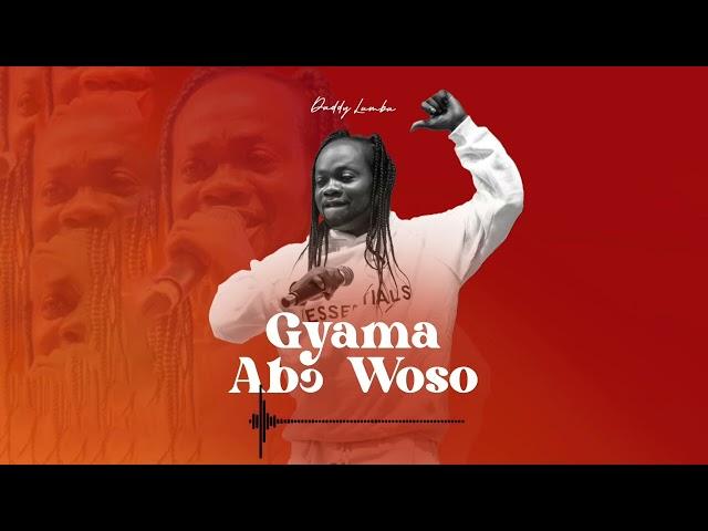 Daddy Lumba - Gyama Abɔ Woso (Audio Slide)