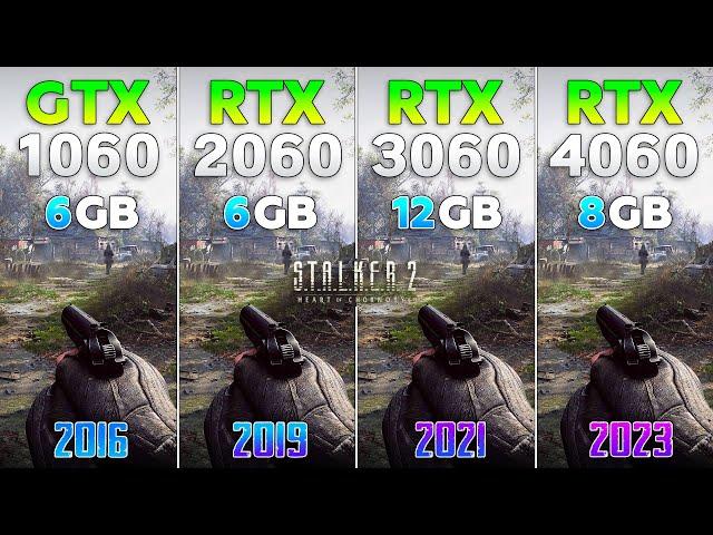 GTX 1060 vs RTX 2060 vs RTX 3060 vs RTX 4060 in S.T.A.L.K.E.R. 2