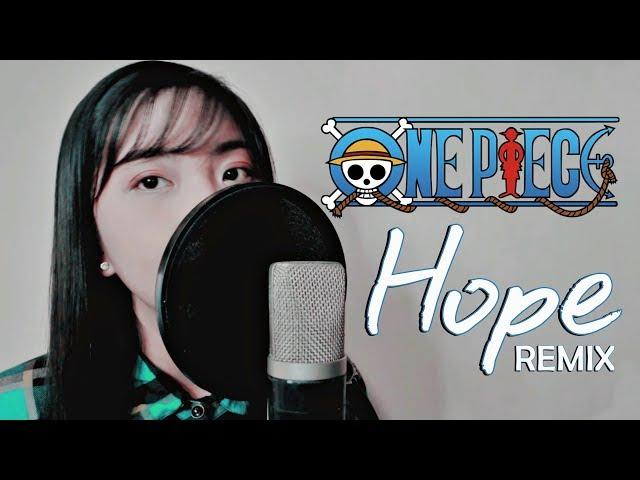 ONE PIECE OP20 - "Hope" - Akano (AndrezoWorks Remix)