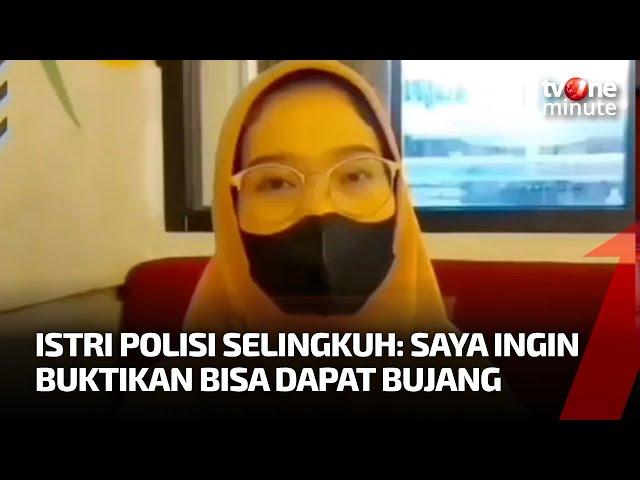 Istri Polisi Digerebek Selingkuh, Oknum Bhayangkari Ini Ungkap Alasannya | tvOne Minute