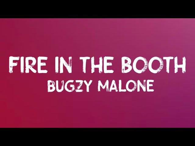 Bugzy Malone pt 3 - Fire In The Booth (Lyrics)