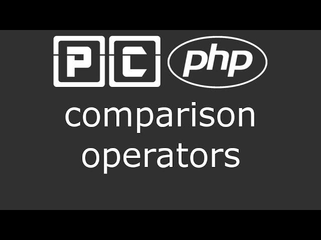 PHP beginners tutorial 13 - comparison operators