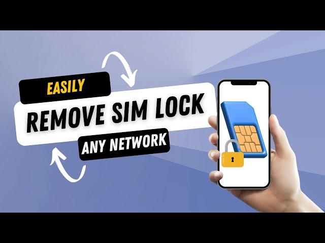 Easily Remove Sim Card Lock on your Android Device