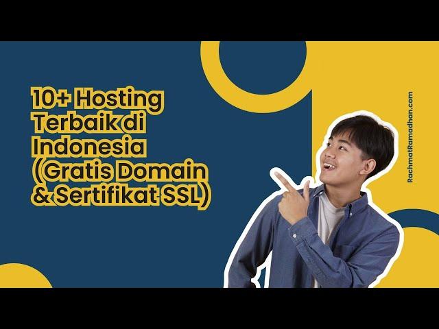 10+ Hosting Terbaik di Indonesia  (Gratis Domain & Sertifikat SSL)