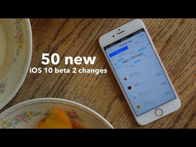 50 new iOS 10 beta 2 features / changes!