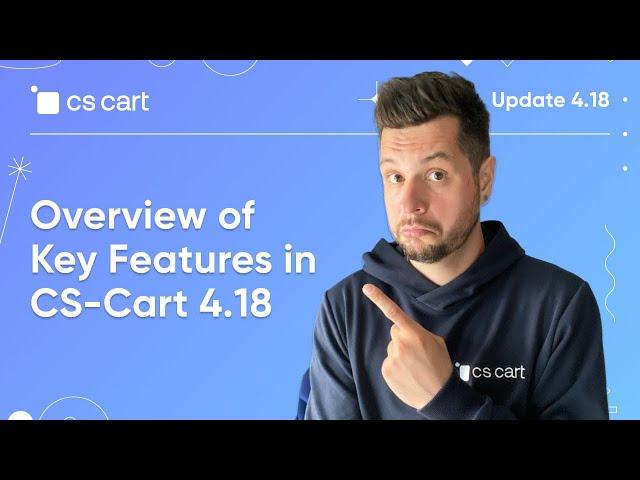 CS-Cart 4.18 Overview: Revamped Admin Panel and Extended PayPal Checkout