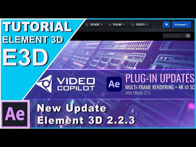 Nueva actualización Element 3D 2.2.3 para AE 2022 | New Update E3D 2.2.3