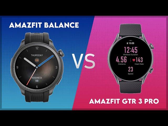 Amazfit Balance vs Amazfit GTR 3 Pro Comparison