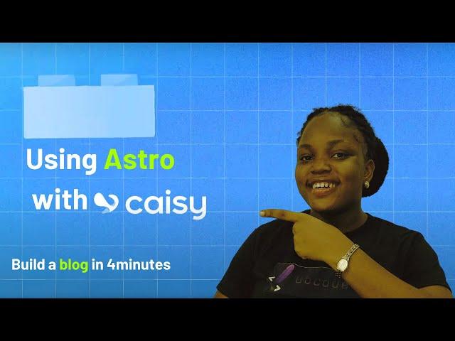 Using Astro with Caisy | Learrn Caisy