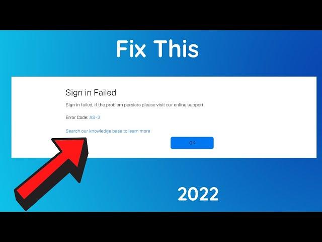 How to fix "Sign in Failed" on Epic game | Error code AS-3