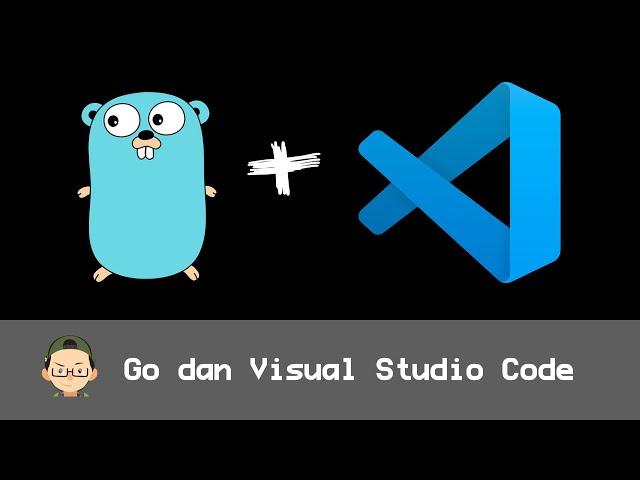 Belajar Pemrograman Go Pemula dengan Visual Studio