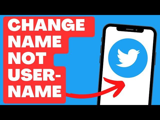 How To CHANGE Twitter Name NOT Username (QUICK and EASY)