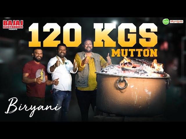 4 AM 120 Kgs Mutton Biryani Making | Akshay Dum Biryani | Mutton Biryani | Street Byte | Silly Monks