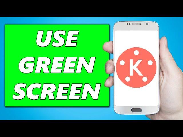 How to Use Green Screen in Kinemaster Video! (2024)
