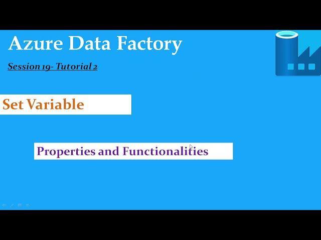 S19.Azure Data Factory- Set Variable Activity And Functionality- Tutorial 2