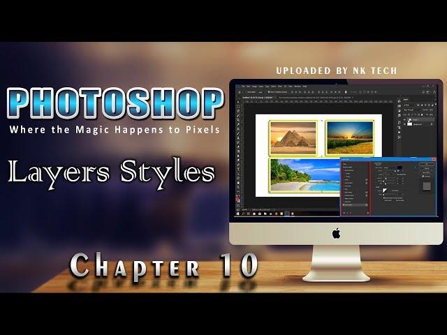 Photoshop MasterClass ¦¦ Layer Styles ¦¦ Chapter 10 ¦¦ Full HD ¦¦ NK TECH