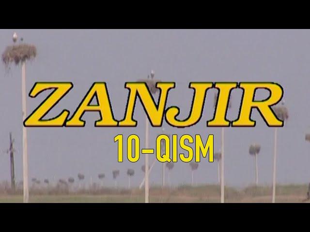 "Занжир" 10-қисм. Ўзбек филм || "Zanjir" 10-qism. O'zbek film