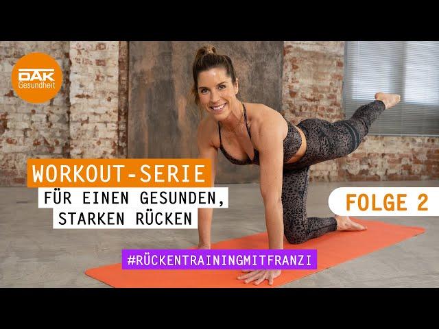 Rücken-Workout: Folge 2 | #rückentrainingmitfranzi | DAK-Gesundheit