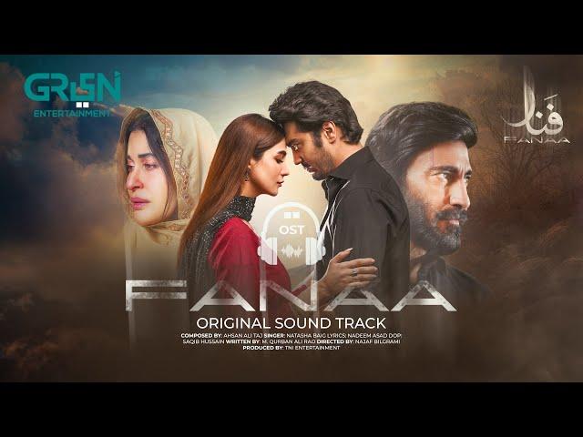 Fanaa Official OST | Shahzad Sheikh | Nazish Jahangir | Shaista Lodhi | Aijaz Aslam Green TV