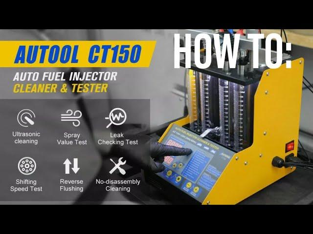 HOW TO: Cleaning And Flowing Injectors With Autool CT150