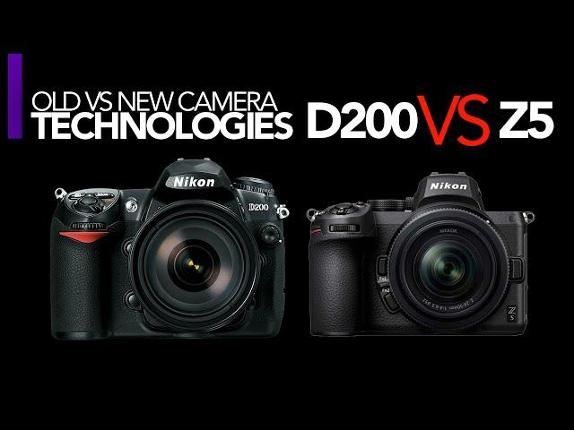 Old vs New Camera Technologies (D200 vs Z5)