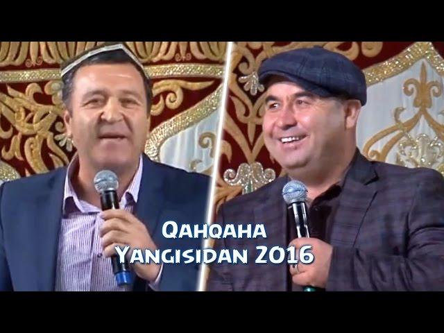 Qahqaha - Yangisidan 2016 | Кахкаха - Янгисидан 2016