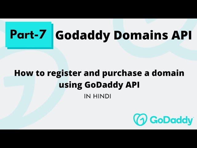 Part-7 | How to register and purchase a domain using GoDaddy API | Godaddy Domains API in PHP