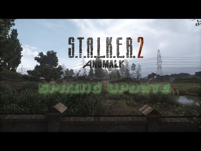 STALKER 2 ANOMALY MODPACK - SPRING UPDATE