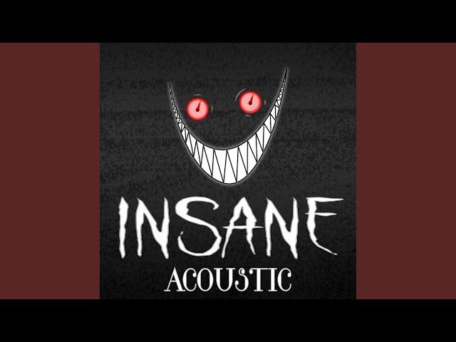 Insane (Acoustic)