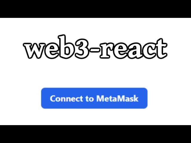 web3-react: Connect Users to MetaMask (or any wallet) From Your Frontend