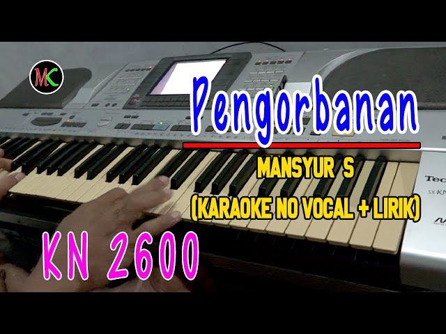 PENGORBANAN CINTA | Mansyur S | DutBand Karaoke KN 2600 Cover MANUAL