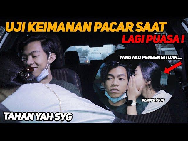 PRANK UJI KEIMANAN PACAR SAAT LAGI PUASA, BARU SEBENTAR ABDI UDAH GK TAHAN.. 