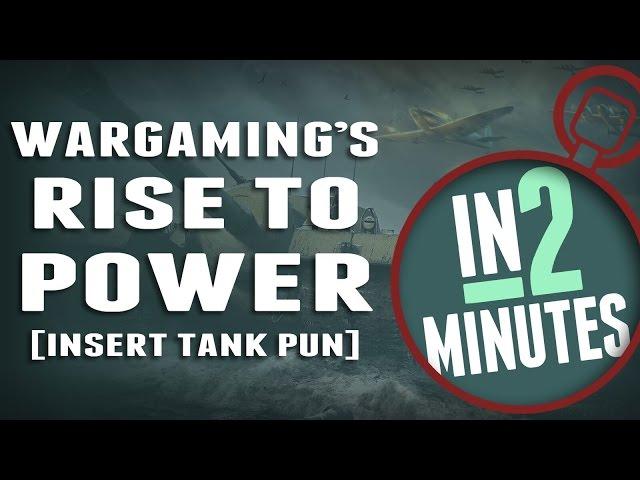 The Rise of Wargaming.net - In 2 Minutes