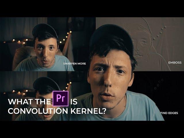 PREMIERE PRO for BEGINNERS: What is Convolution Kernel?