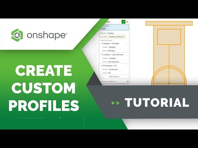 Create Custom Frame Profiles in Onshape