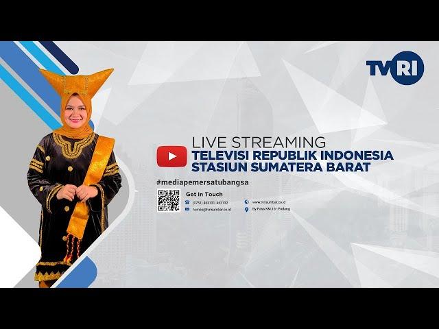 LIVE STREAMING TVRI SUMATERA BARAT - JUMAT, 21 MARET 2025