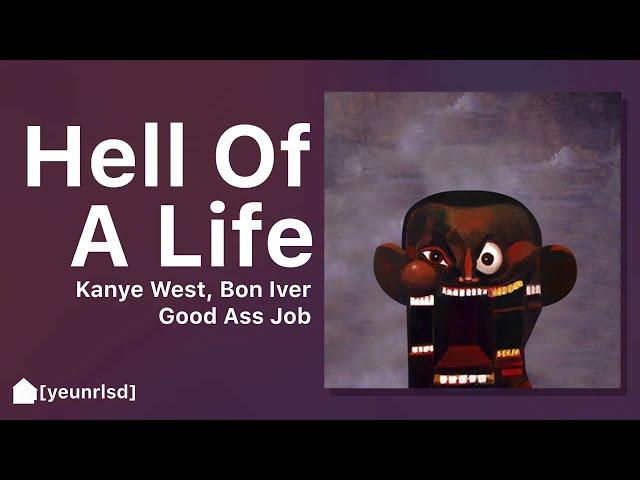 Kanye West - Hell Of A Life (ft. Bon Iver) | NEW LEAK