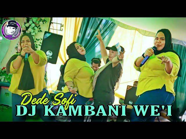 lagu bima - Campuran Full DJ - DJ KAMBANI WEI  - DEDE SOFI