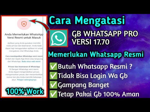 Cara Mengatasi Gb WhatsApp Memerlukan WhatsApp Resmi||Tidak Bisa Login