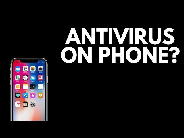 Do you need antivirus on your phone?