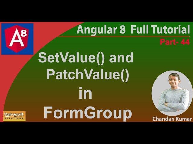 FormGroup setValue and patchValue in Angular 8 | Angular 8 Tutorial in Hindi