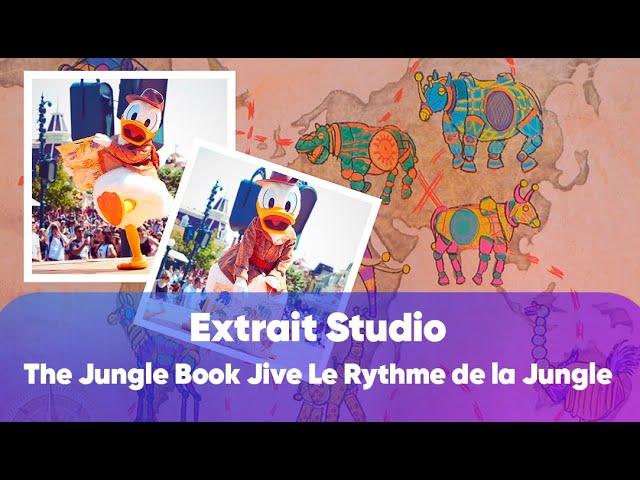 Extrait Studio : We're on our Way ! The Jungle Book Jive Le Rythme de la Jungle DISNEYLAND PARIS