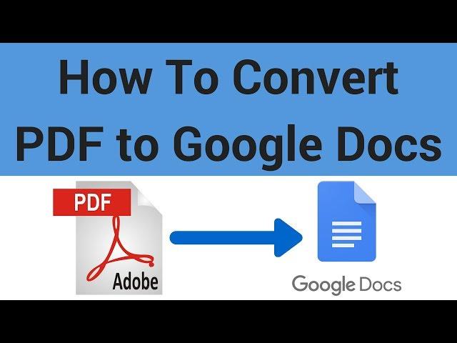 How to Convert a PDF to a Google Doc