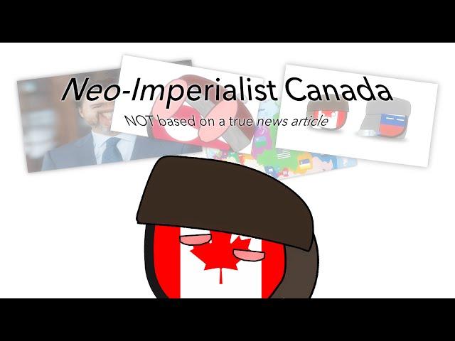 Neo Imperialist Canada: A Countryball Animation