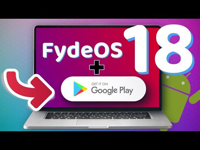 How to Get Google Play Store in FydeOS 18 - New Method 2025