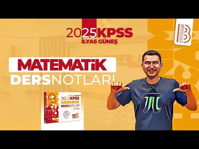 4) KPSS Matematik - Temel Kavramlar 1 - İlyas GÜNEŞ - 2025