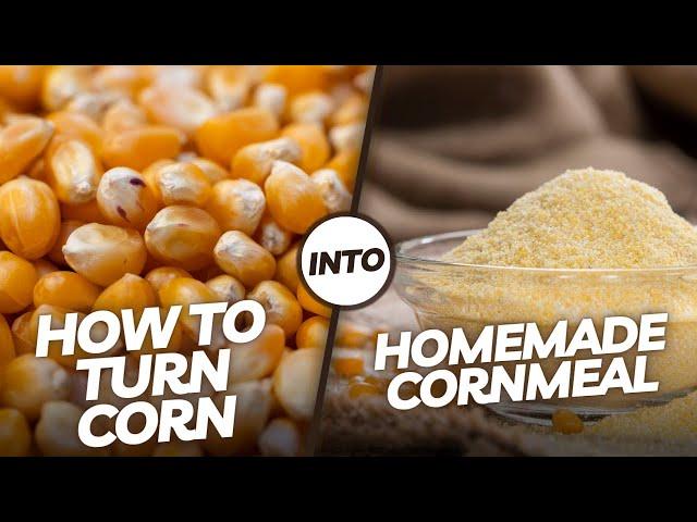 How To Make Cornmeal At Home