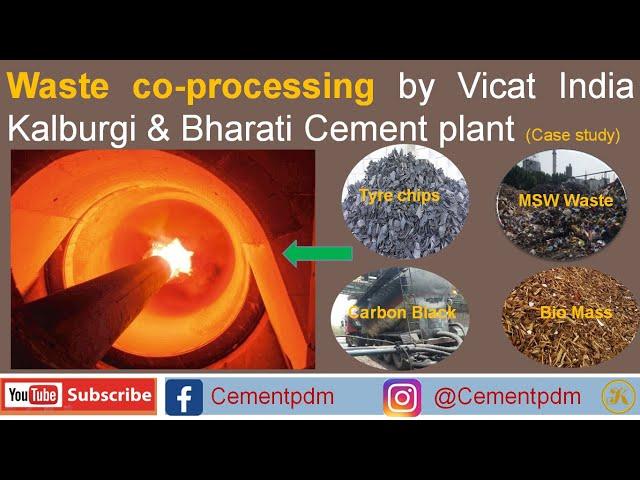 Waste co-processing (Alternative fuel TSR ~%20) by Vicat India in kalburgi & Bharati cement plant