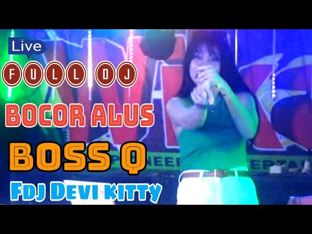 OT WIKA FULL DJ BOCOR ALUS BOSS Q FDJ DEVI KITTY