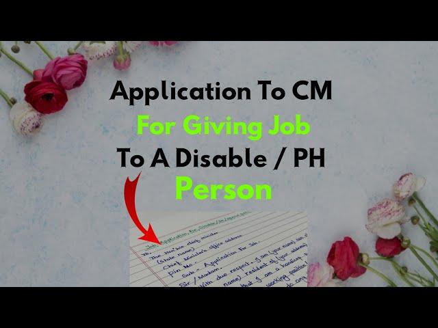 Government Job Request Letter To CM For Physically Handicapped Person | Request Letter For Job To CM